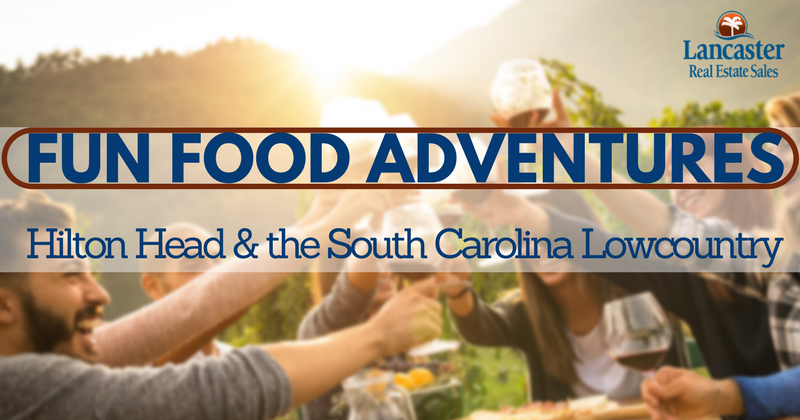 fun food adventures: hilton head & the south carolina lowcountry